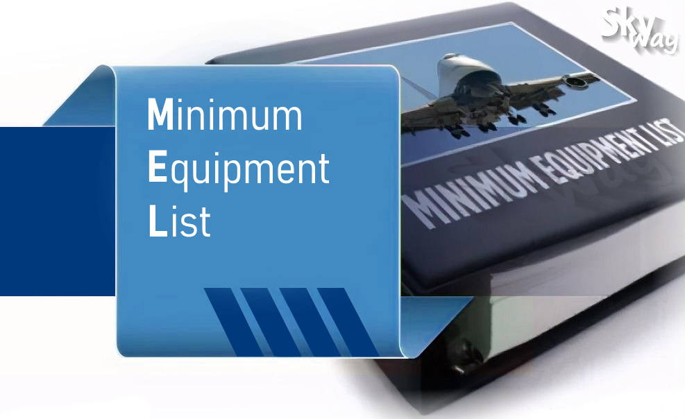 MEL - Minimum Equipment List (Перечень минимального исправного оборудования)